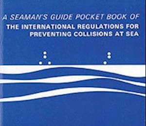 Cover for A Seaman'S Guide Pocket Book · Pocket Book of the International Regulations for Preventing Collisions at Sea: A Seaman's Guide (Paperback Book) (1991)