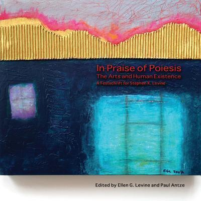 Cover for Ellen G Levine · In Praise of Poiesis (Paperback Book) (2008)