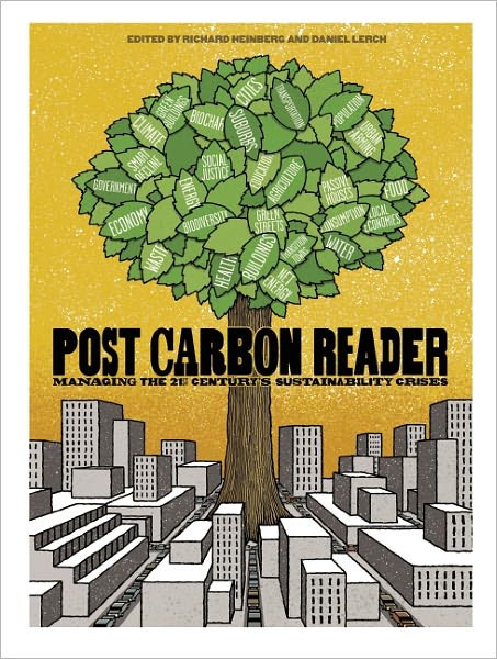 Cover for Richard Heinberg · The Post Carbon Reader: Managing the 21st Century's Sustainability Crises (Paperback Book) (2010)