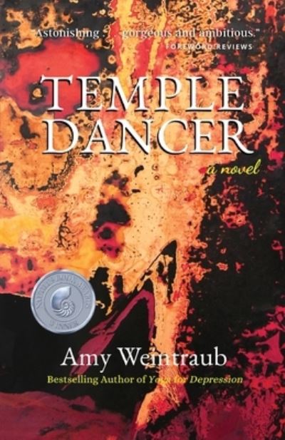 TEMPLE DANCER a novel - Amy Weintraub - Books - Amy Weintraub - 9780974738062 - September 8, 2020