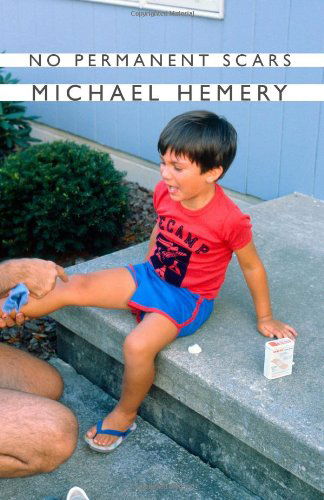 Cover for Michael Hemery · No Permanent Scars (Small Press Distribution (All Titles)) (Paperback Book) (2010)