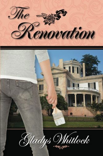 Cover for Gladys E. Whitlock · The Renovation (Paperback Book) (2011)