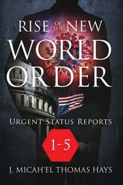 Cover for J Micha-El Thomas Hays · Rise of the New World Order Urgent Status Updates (Paperback Book) (2022)