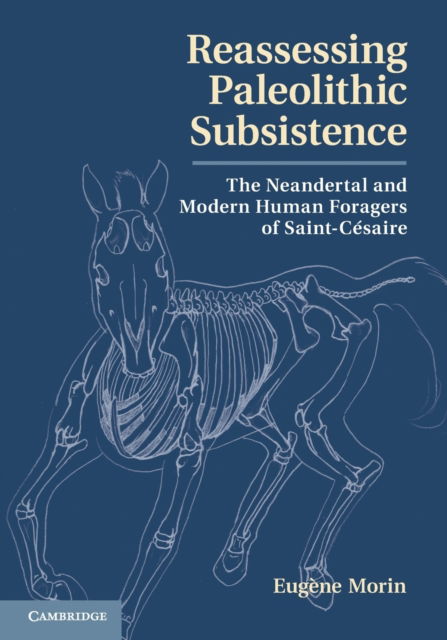 Cover for Morin, Eugene (Trent University, Peterborough, Ontario) · Reassessing Paleolithic Subsistence: The Neandertal and Modern Human Foragers of Saint-Cesaire (Paperback Book) (2022)