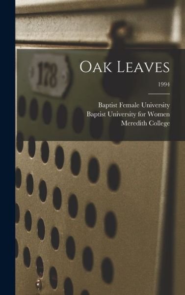 Cover for N Baptist Female University (Raleigh · Oak Leaves [electronic Resource]; 1994 (Hardcover Book) (2021)