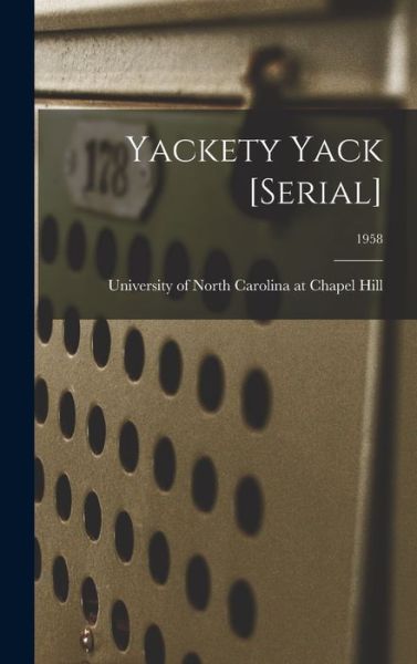 Cover for University of North Carolina at Chape · Yackety Yack [serial]; 1958 (Hardcover Book) (2021)