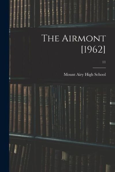 Cover for N Mount Airy High School (Mount Airy · The Airmont [1962]; 11 (Paperback Book) (2021)