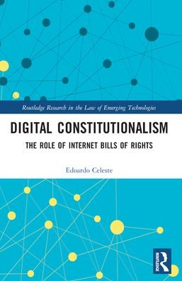 Cover for Edoardo Celeste · Digital Constitutionalism: The Role of Internet Bills of Rights - Routledge Research in the Law of Emerging Technologies (Pocketbok) (2024)