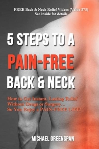 Cover for Michael Greenspan · 5 Steps to a Pain-Free Back &amp; Neck (Pocketbok) (2019)