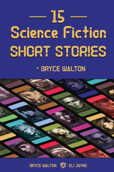 Cover for Bryce Walton · 15 Science Fiction Short Stories - Bryce Walton (Paperback Book) (2020)