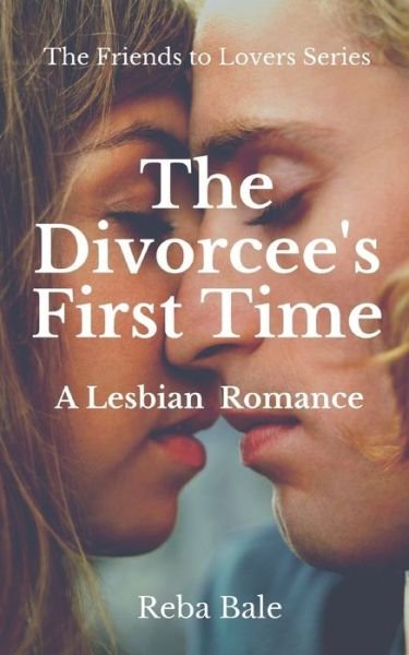 Cover for Reba Bale · The Divorcee's First Time (Paperback Book) (2019)
