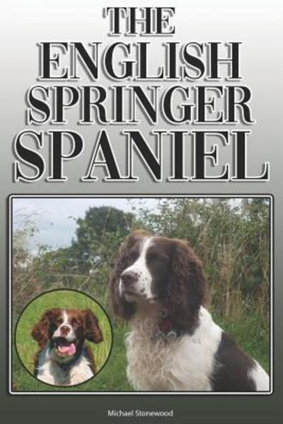 Cover for Michael Stonewood · The English Springer Spaniel (Paperback Book) (2019)