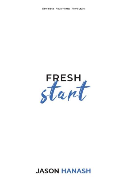 Cover for Jason Hanash · Fresh Start: New Faith New Friends New Future (Paperback Book) (2021)