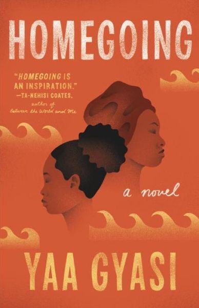 Cover for Yaa Gyasi · Homegoing (Paperback Book) (2017)