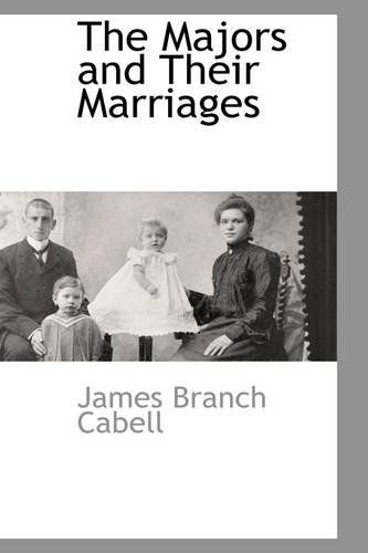 Cover for James Branch Cabell · The Majors and Their Marriages (Hardcover Book) (2009)