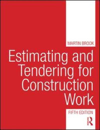 Cover for Brook, Martin (Carillion Plc, UK) · Estimating and Tendering for Construction Work (Paperback Book) (2016)