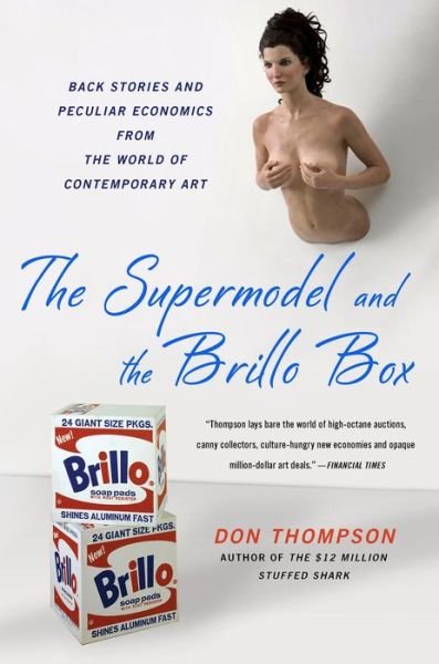 Cover for Don Thompson · The Supermodel and the Brillo Box (Paperback Book) (2015)