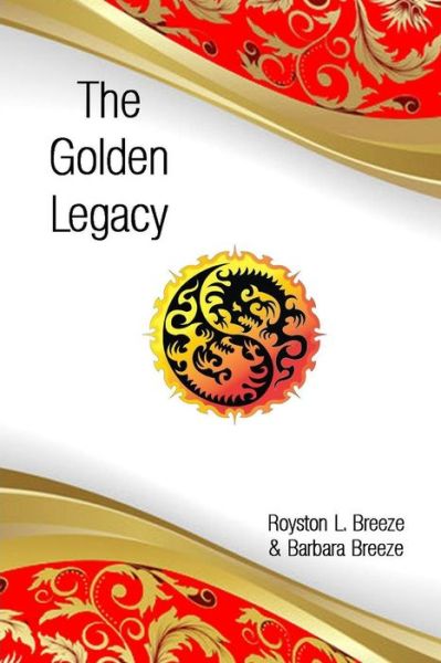 Cover for Barbara Breeze · The Golden Legacy (Paperback Book) (2014)