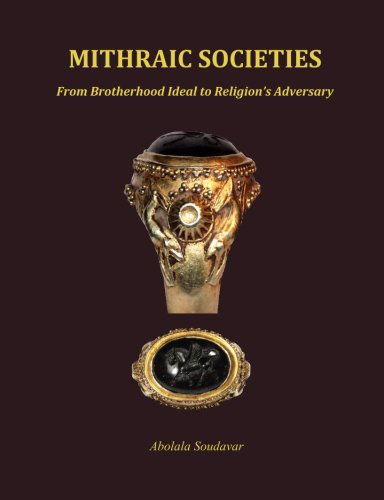 Cover for Abolala Soudavar · Mithraic Societies: from Brotherhood to Religion's Adversary - (B&amp;w) (Pocketbok) (2014)