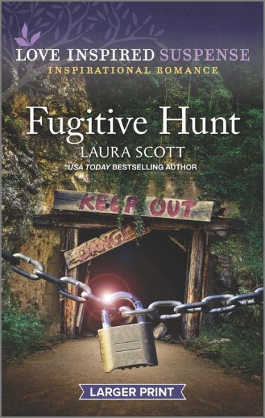 Fugitive Hunt - Laura Scott - Książki - Love Inspired Suspense Larger Print - 9781335723062 - 26 kwietnia 2022