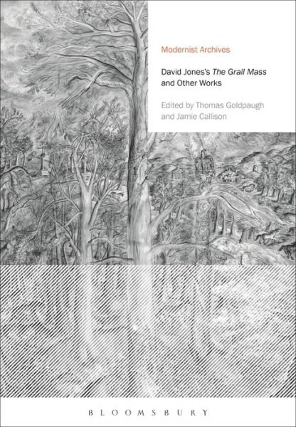 Cover for David Jones · David Jones's The Grail Mass and Other Works - Modernist Archives (Hardcover Book) (2018)