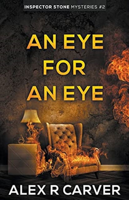 Cover for Alex R Carver · Eye For An Eye (Paperback Book) (2020)