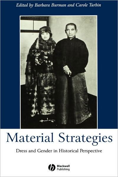 Cover for B Burman · Material Strategies: Dress and Gender in Historial Perspective - Gender and History Special Issues (Paperback Book) (2003)