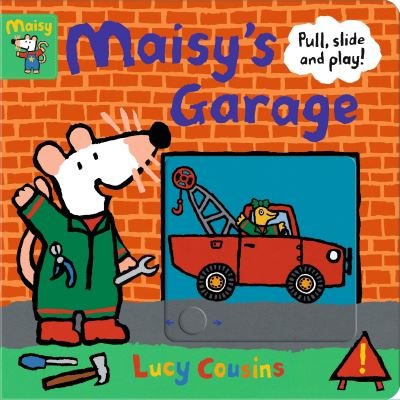 Maisy's Garage: Pull, Slide and Play! - Lucy Cousins - Books - Walker Books Ltd - 9781406397062 - February 3, 2022