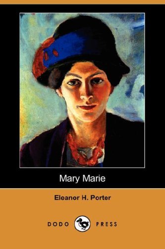 Cover for Eleanor H. Porter · Mary Marie (Dodo Press) (Paperback Book) (2007)
