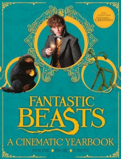 Fantastic Beasts: A Cinematic Yearbook - Scholastic - Książki - Scholastic - 9781407189062 - 4 października 2018