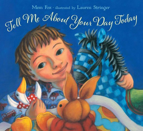 Cover for Mem Fox · Tell Me About Your Day Today (Hardcover bog) (2012)