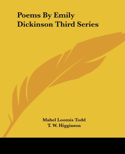 Cover for T. W. Higginson · Poems by Emily Dickinson Third Series (Paperback Book) (2004)