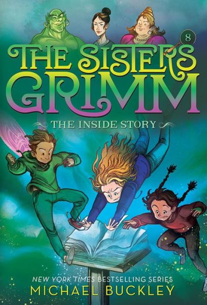 Cover for Michael Buckley · The Inside Story (The Sisters Grimm #8): 10th Anniversary Edition (Paperback Bog) (2018)