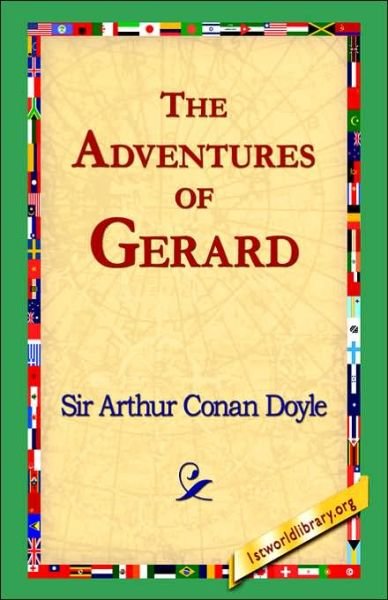 Cover for Arthur Conan Doyle · The Adventures of Gerard (Hardcover Book) (2006)