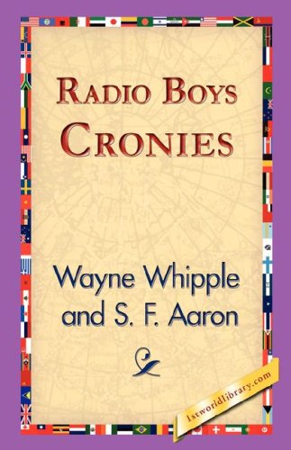 Cover for Wayne Whipple · Radio Boys Cronies (Gebundenes Buch) (2006)