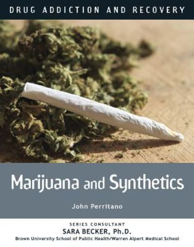 Cover for John Perritano · Marijuana and Synthetics (Hardcover Book) (2016)