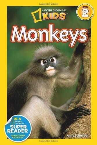 Cover for Anne Schreiber · National Geographic Kids Readers: Monkeys - National Geographic Kids Readers: Level 2 (Taschenbuch) (2013)