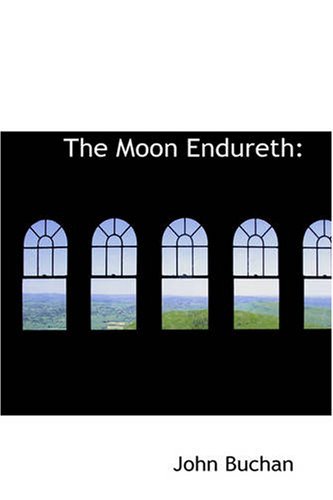 Cover for John Buchan · The Moon Endureth:: Tales and Fancies (Paperback Book) (2008)