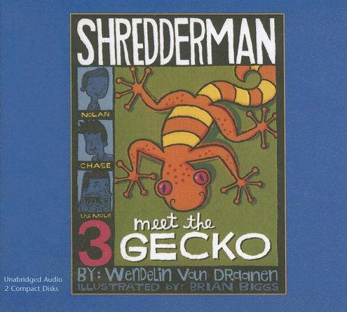 Cover for Wendelin Van Draanen · Meet the Gecko (Shredderman) (Audiobook (CD)) [Unabridged edition] (2007)