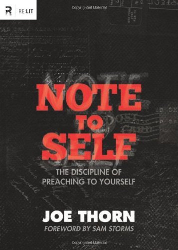 Cover for Joe Thorn · Note to Self: The Discipline of Preaching to Yourself (Paperback Book) [Csm edition] (2011)