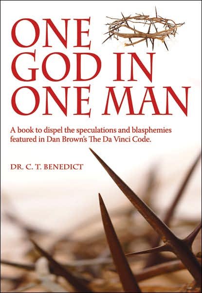 Cover for C. T. Benedict · One God in One Man (Inbunden Bok) (2007)