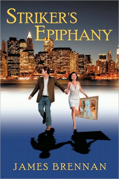 Cover for James Brennan · Striker's Epiphany --2nd Edition (Hardcover Book) (2009)