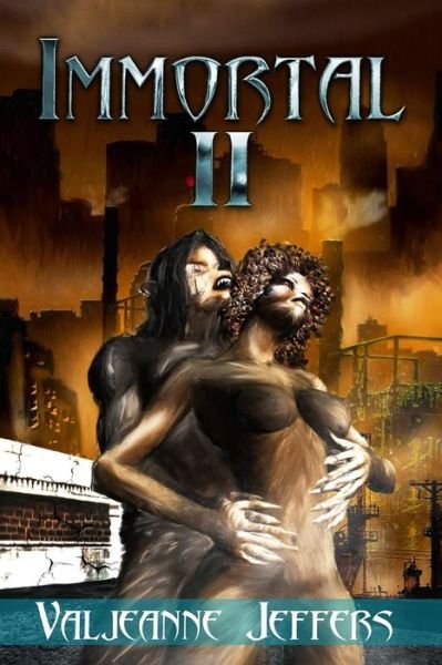 Cover for Valjeanne Jeffers · Immortal Ii: the Time of Legend: Immortal II (Paperback Book) (2008)