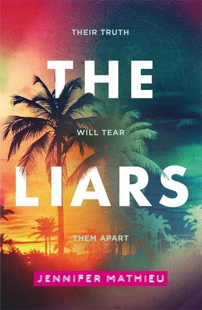 Cover for Jennifer Mathieu · The Liars (Paperback Book) (2019)