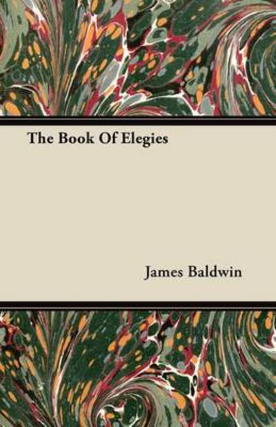 Cover for James Baldwin · The Book of Elegies (Paperback Bog) (2011)