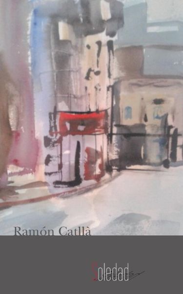 Cover for Ramon Catlla · Soledad (Paperback Book) (2013)