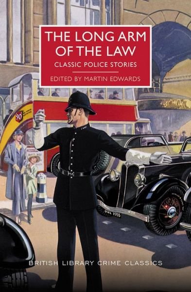 Cover for Martin Edwards · The long arm of the law classic police stories (Book) [First US Trade paperback edition. edition] (2018)