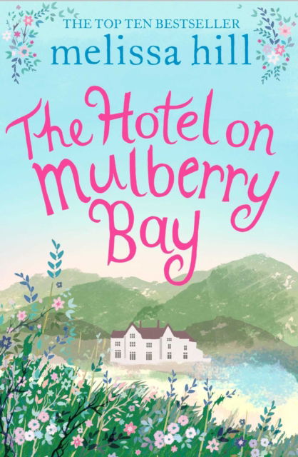 Cover for Melissa Hill · The Hotel on Mulberry Bay (Paperback Book) (2017)