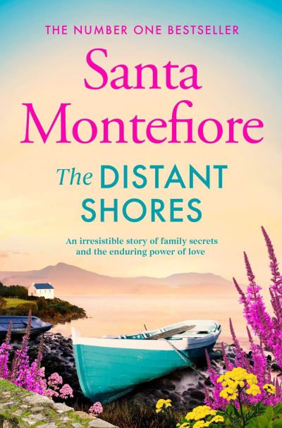 Cover for Santa Montefiore · The Distant Shores: Family secrets and enduring love – from the Number One bestselling author (The Deverill Chronicles, 5) - The Deverill Chronicles (Paperback Bog) (2022)