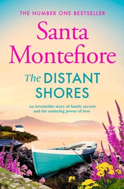 Cover for Santa Montefiore · The Distant Shores: Family secrets and enduring love – from the Number One bestselling author (The Deverill Chronicles, 5) - The Deverill Chronicles (Paperback Book) (2022)